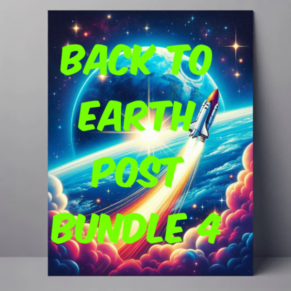 Back To Earth Post Bundle 4